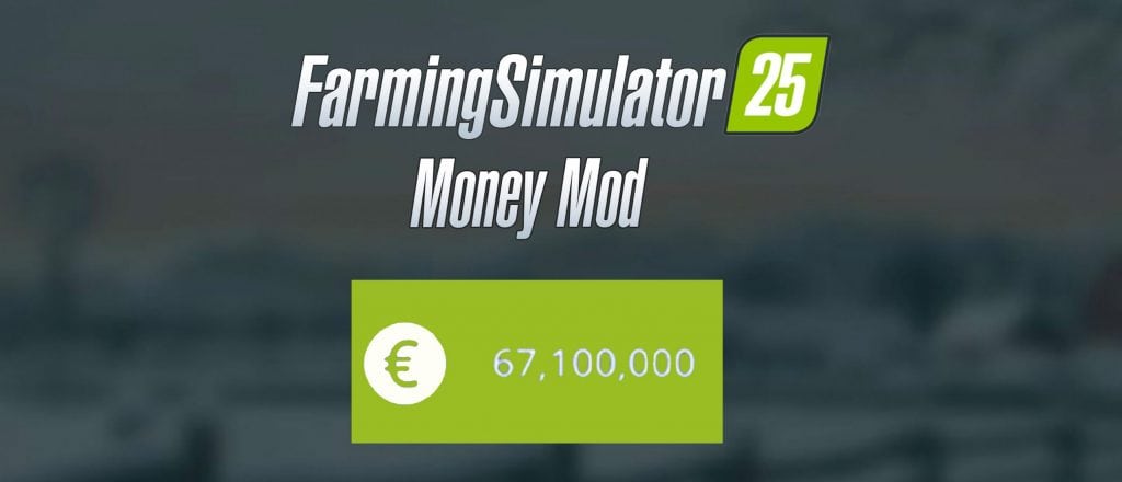 FS25 Money Mod | How to add Money in Farming Simulator 25