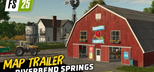 FS25 Riverbend Springs: Map Breakdown and Trailer Highlights