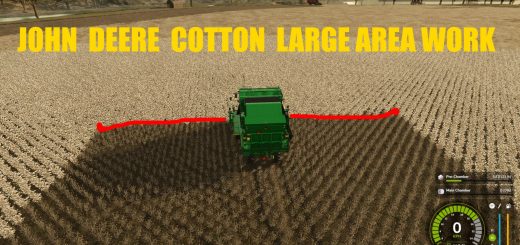 JOHN DEERE COTTON LARGE AREA WORK v1.0