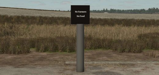 Placeable sign No Farmers No Food v1.0
