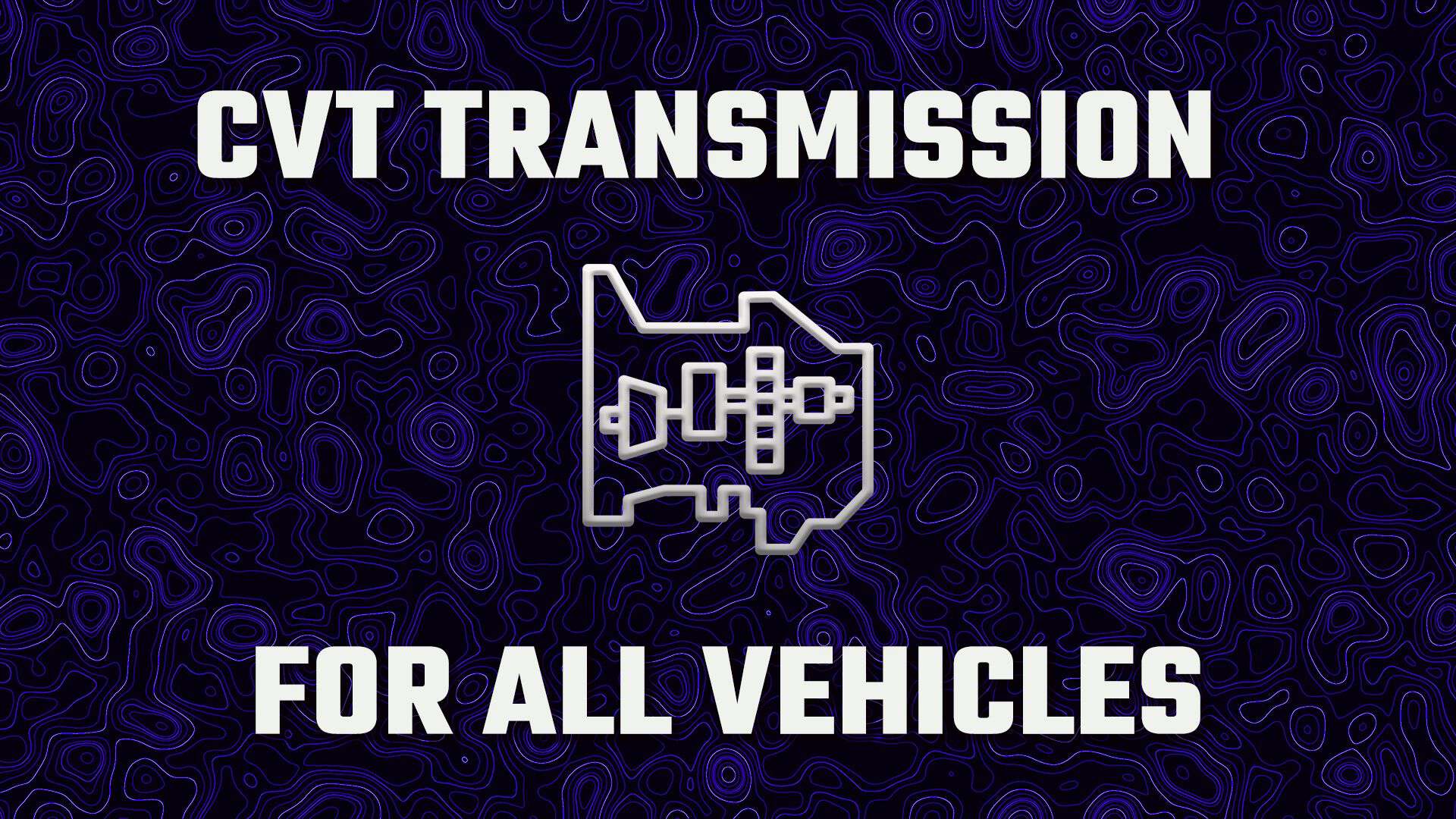 CVT transmission for all vehicles v1.0